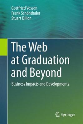 The Web at Graduation and Beyond