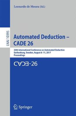 Automated Deduction – CADE 26