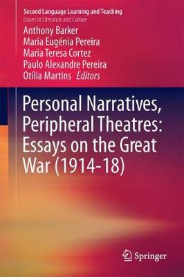 Personal Narratives, Peripheral Theatres: Essays on the Great War (1914–18)