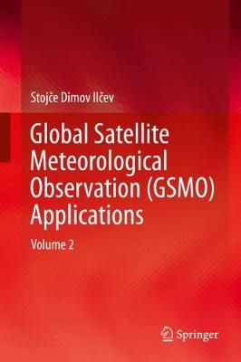 Global Satellite Meteorological Observation (GSMO) Applications