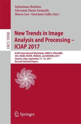 New Trends in Image Analysis and Processing – ICIAP 2017 ICIAP International Workshops, WBICV, SSPandBE, 3AS, RGBD, NIVAR, IWBAAS, and MADiMa 2017, Catania, Italy, September 11-15, 2017, Revised Selec