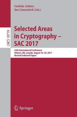 Selected Areas in Cryptography – SAC 2017