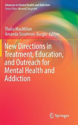 New Directions in Treatment, Education, and Outreach for Mental Health and Addiction