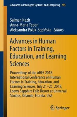 Advances in Human Factors in Training, Education, and Learning Sciences Proceedings of the AHFE 2018 International Conference on Human Factors in Training, Education, and Learning Sciences, July 21-25