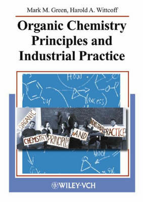 Organic Chemistry Principles and Industrial Practice