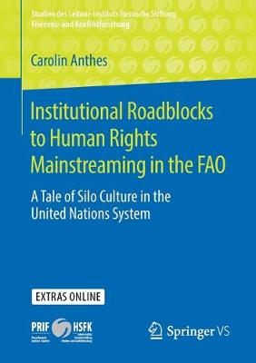 Institutional Roadblocks to Human Rights Mainstreaming in the FAO