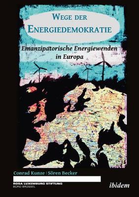 Wege der Energiedemokratie – Emanzipatorische Energiewenden in Europa