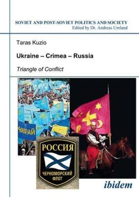 Ukraine–Crimea–Russia – Triangle of Conflict