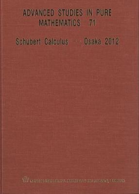 Schubert Calculus - Osaka 2012