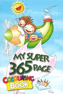 My Super 365 Page Colouring Book