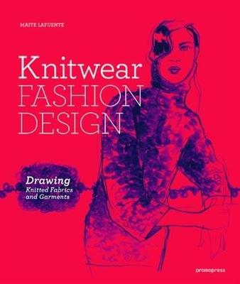 Knitwear Fashion Design: Drawing Knitted Fabrics and Garments
