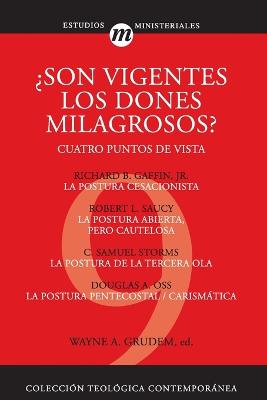 Son Vigentes los Dones Milagrosos?