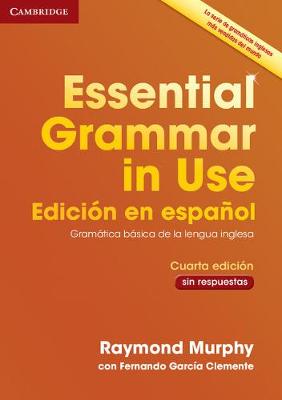 Essential Grammar in Use Book without Answers Spanish Edition