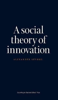 Social Theory of Innovation