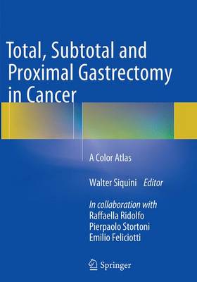 Total, Subtotal and Proximal Gastrectomy in Cancer