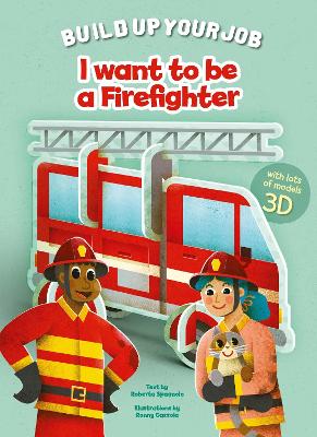 I Want to Be a Firefighter