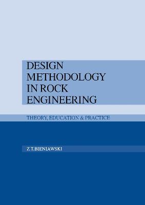 Design Methodology in Rock Engineering