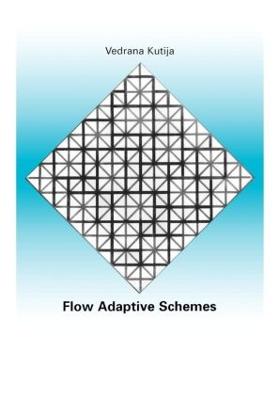 Flow Adaptive Schemes