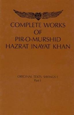 Complete Works of Pir-O-Murshid Hazrat Inayat Khan