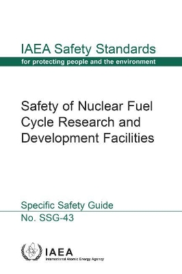 Safety of Nuclear Fuel Cycle Research and Development Facilities