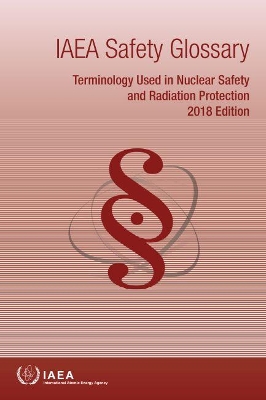 IAEA Safety Glossary