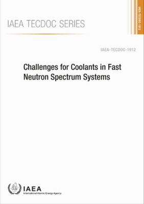 Challenges for Coolants in Fast Neutron Spectrum Systems