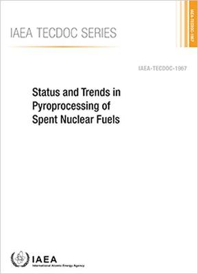 Status and Trends in Pyroprocessing of Spent Nuclear Fuels