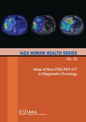 Atlas of Non-FDG PET–CT in Diagnostic Oncology