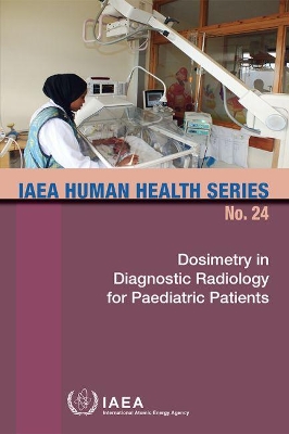 Dosimetry In Diagnostic Radiology For Paediatric Patients