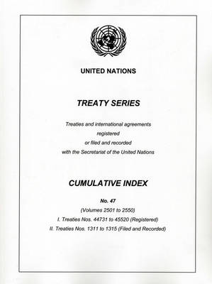 Treaty Series Cumulative Index No. 47