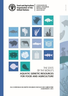 The state of the world's aquatic genetic resources for food and agriculture