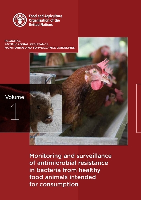 Monitoring and surveillance of antimicrobial resistance in bacteria from healthy food animals intended for consumption