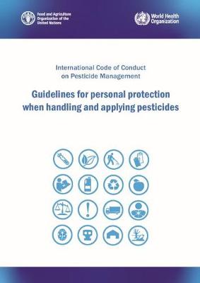 Guidelines for personal protection when handling and applying pesticides