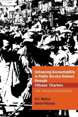 Enhancing Accountability in Public Service Delivery through Citizens’ Charters