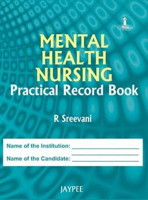 Mental Health Nursing Practical Record Book