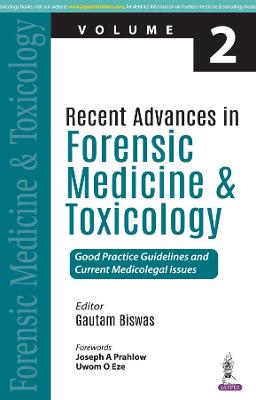 Recent Advances in Forensic Medicine and Toxicology - 2