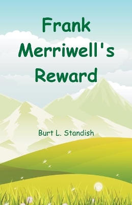 Frank Merriwell's Reward