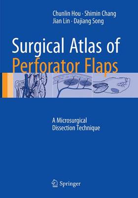 Surgical Atlas of Perforator Flaps