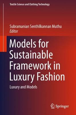 Models for Sustainable Framework in Luxury Fashion