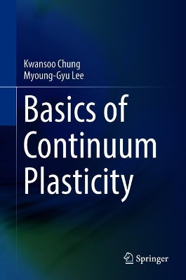 Basics of Continuum Plasticity