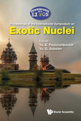 Exotic Nuclei: Exon-2018: Proceedings Of The International Symposium On Exotic Nuclei