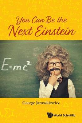 You Can Be The Next Einstein