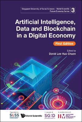 Artificial Intelligence, Data And Blockchain In A Digital Economy (First Edition)