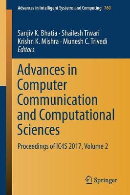 Advances in Computer Communication and Computational Sciences