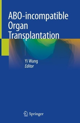 ABO-incompatible Organ Transplantation