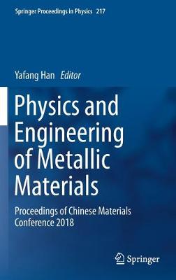 Physics and Engineering of Metallic Materials