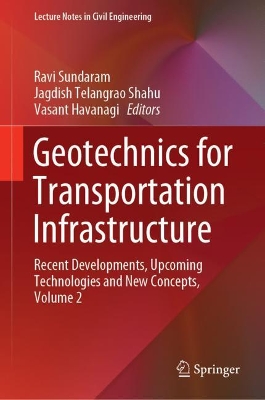 Geotechnics for Transportation Infrastructure