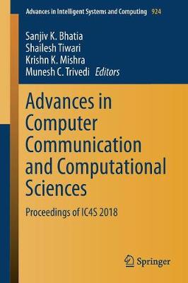 Advances in Computer Communication and Computational Sciences