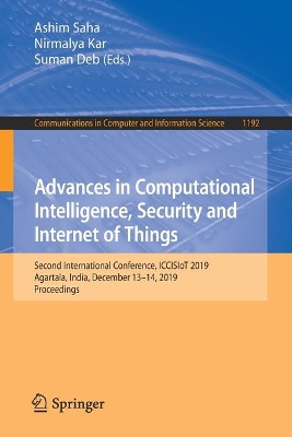 Advances in Computational Intelligence, Security and Internet of Things