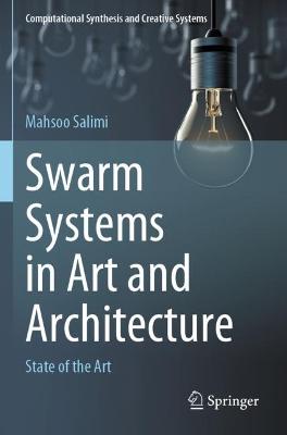 Swarm Systems in Art and Architecture